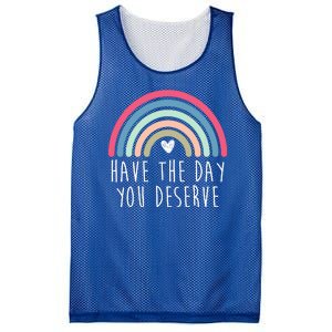 Have The Day You Deserve Mesh Reversible Basketball Jersey Tank