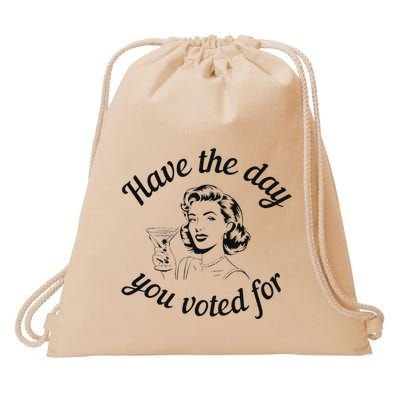 Have The Day You Voted For Wine Drinks Anti Trump Maga Drawstring Bag