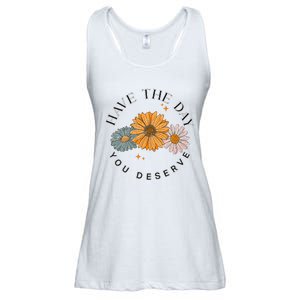 Have The Day You Deserve Ladies Essential Flowy Tank