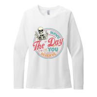 Have The Day You Deserve Funny Skeleton Motivational Womens CVC Long Sleeve Shirt