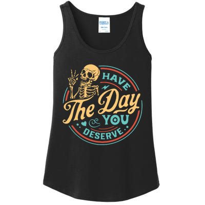 Have The Day You Deserve Skull Vintage Ladies Essential Tank