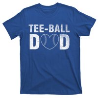 Humor Tball Dad Tmeaningful Giftball Dad Tee Ball Daddy Sport Fathers Gift T-Shirt