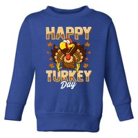 Happy Turkey Day Gift Thanksgiving Day Gift Holiday Gift Toddler Sweatshirt