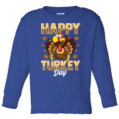 Happy Turkey Day Gift Thanksgiving Day Gift Holiday Gift Toddler Long Sleeve Shirt