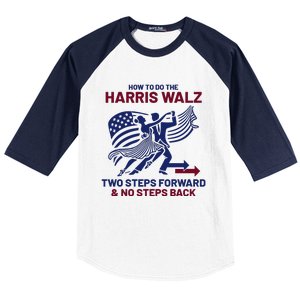 How To Do The Harris Walz Two Steps Forward And No Steps Back Baseball Sleeve Shirt