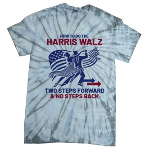 How To Do The Harris Walz Two Steps Forward And No Steps Back Tie-Dye T-Shirt