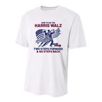 How To Do The Harris Walz Two Steps Forward And No Steps Back Youth Performance Sprint T-Shirt