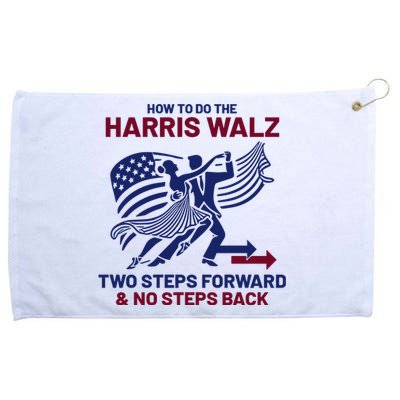 How To Do The Harris Walz Two Steps Forward And No Steps Back Grommeted Golf Towel