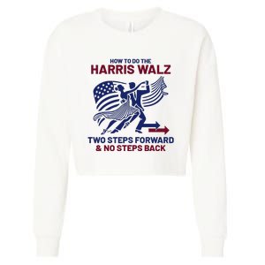 How To Do The Harris Walz Two Steps Forward And No Steps Back Cropped Pullover Crew