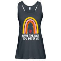 Have The Day You Deserve Saying Cool Motivational Quote Ladies Essential Flowy Tank