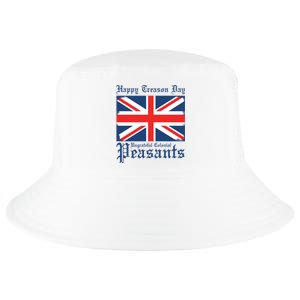 Happy Treason Day Ungrateful Colonial Peasants 4th Of July Cool Comfort Performance Bucket Hat