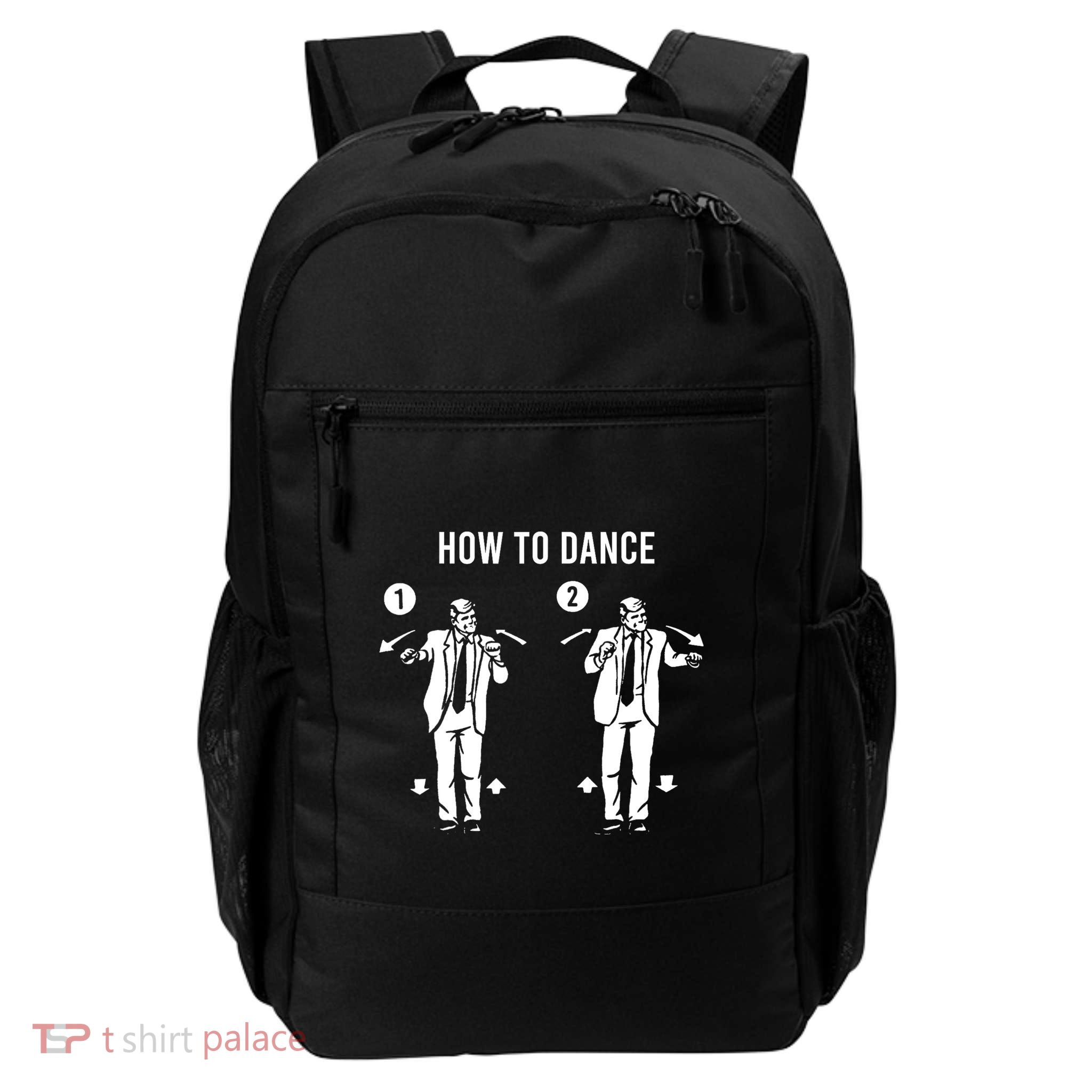 How To Dance Funny Trump Dance Daily Commute Backpack