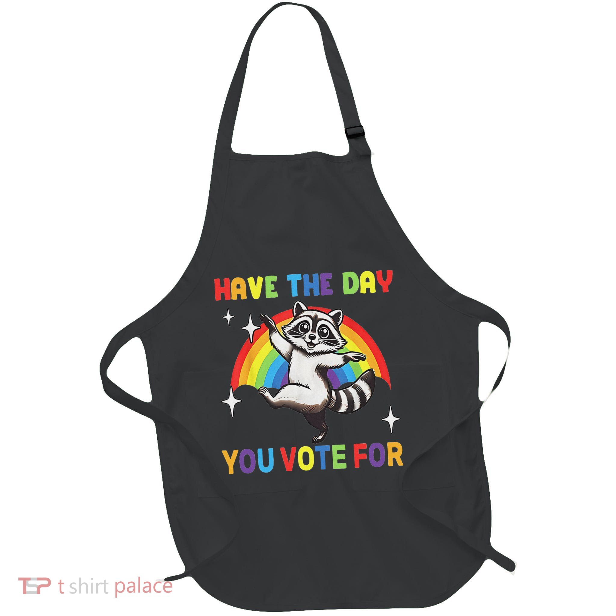 Have The Day You Voted For Full-Length Apron With Pockets