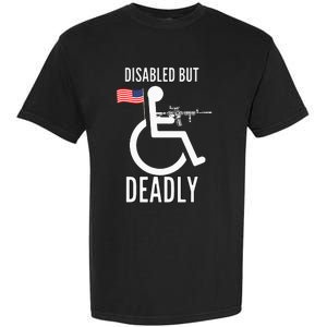 Handicap T Disabled But Deadly Garment-Dyed Heavyweight T-Shirt