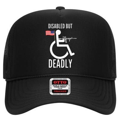 Handicap T Disabled But Deadly High Crown Mesh Back Trucker Hat