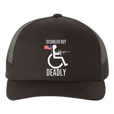 Handicap T Disabled But Deadly Yupoong Adult 5-Panel Trucker Hat