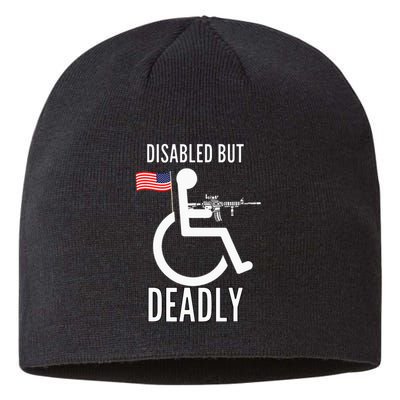 Handicap T Disabled But Deadly Sustainable Beanie