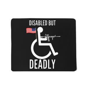 Handicap T Disabled But Deadly Mousepad