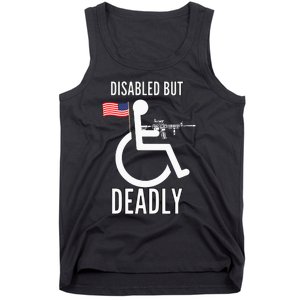 Handicap T Disabled But Deadly Tank Top