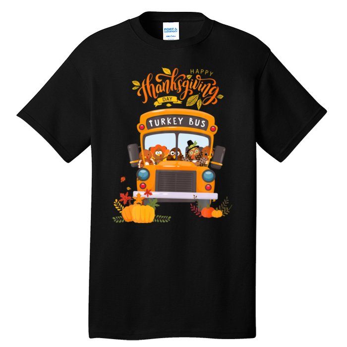 Happy Thanksgiving Day Turkey School Bus Driver Gifts Tall T-Shirt