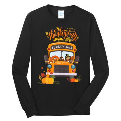 Happy Thanksgiving Day Turkey School Bus Driver Gifts Tall Long Sleeve T-Shirt