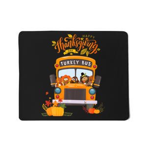 Happy Thanksgiving Day Turkey School Bus Driver Gifts Mousepad