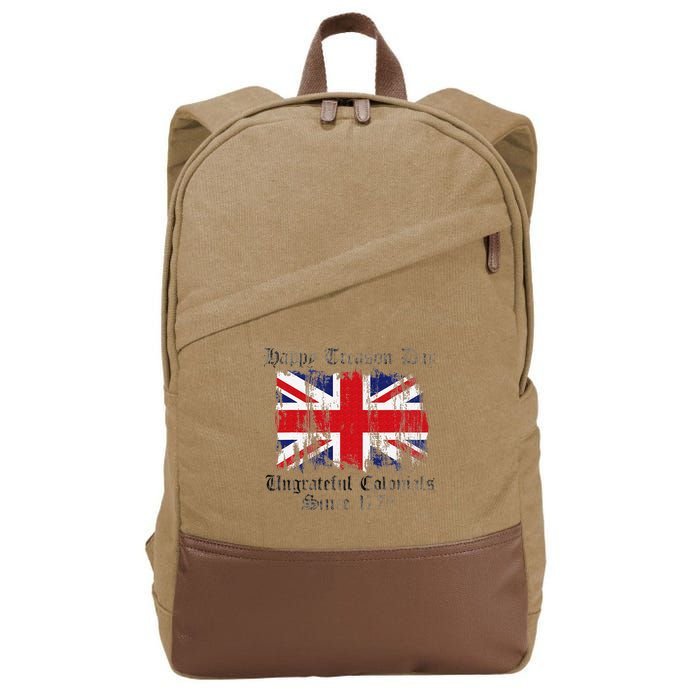 Happy Treason Day Ungrateful Colonials 1776 4th of July Cotton Canvas Backpack