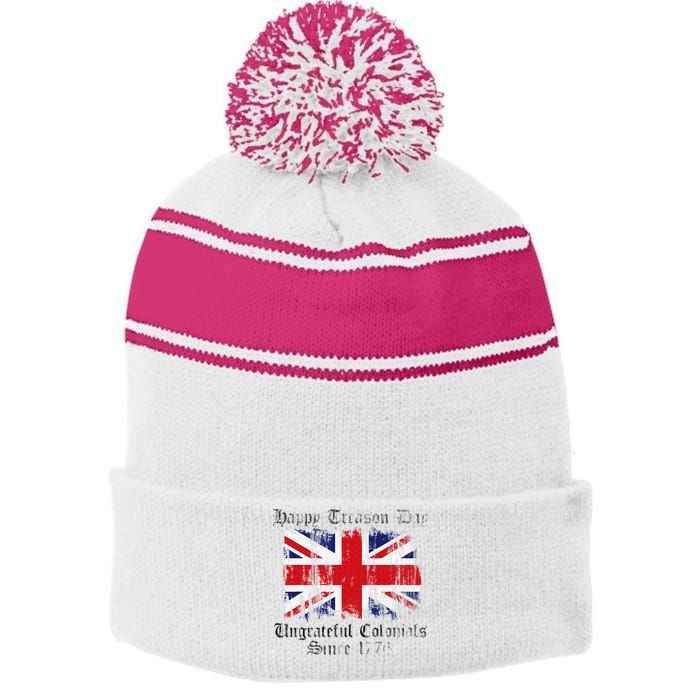 Happy Treason Day Ungrateful Colonials 1776 4th of July Stripe Pom Pom Beanie