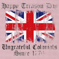 Happy Treason Day Ungrateful Colonials 1776 4th of July 25L Jumbo Tote