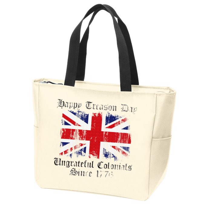 Happy Treason Day Ungrateful Colonials 1776 4th of July Zip Tote Bag