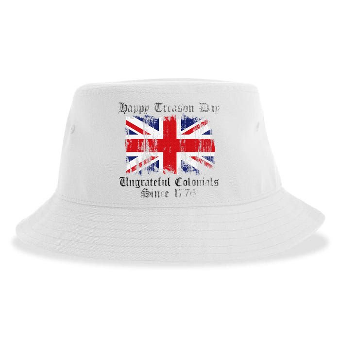 Happy Treason Day Ungrateful Colonials 1776 4th of July Sustainable Bucket Hat