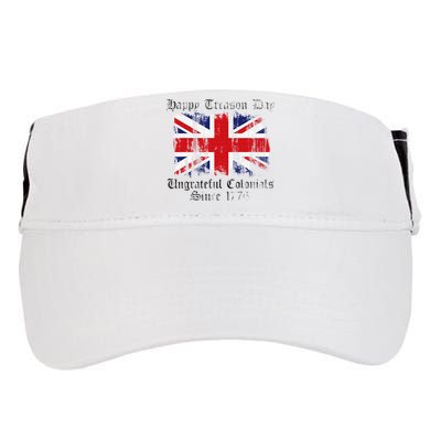 Happy Treason Day Ungrateful Colonials 1776 4th of July Adult Drive Performance Visor