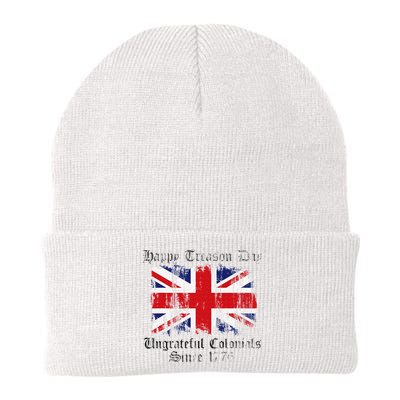 Happy Treason Day Ungrateful Colonials 1776 4th of July Beanie