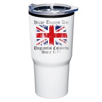 Happy Treason Day Ungrateful Colonials 1776 4th of July Tumbler