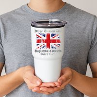 Happy Treason Day Ungrateful Colonials 1776 4th of July Tumbler