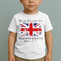 Happy Treason Day Ungrateful Colonials 1776 4th of July Toddler T-Shirt