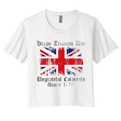 Happy Treason Day Ungrateful Colonials 1776 4th of July Crop Top