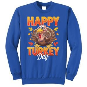 Happy Turkey Day Thanksgiving Turkey Holiday Autumn Great Gift Sweatshirt