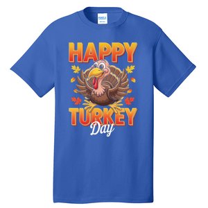 Happy Turkey Day Thanksgiving Turkey Holiday Autumn Great Gift Tall T-Shirt