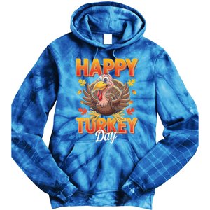 Happy Turkey Day Thanksgiving Turkey Holiday Autumn Great Gift Tie Dye Hoodie