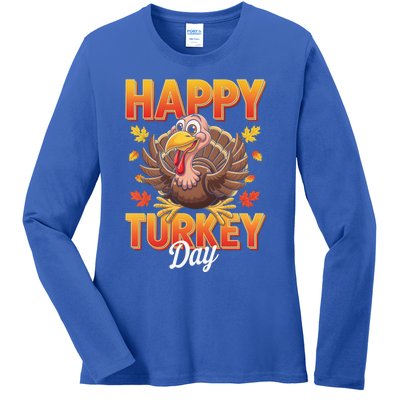 Happy Turkey Day Thanksgiving Turkey Holiday Autumn Great Gift Ladies Long Sleeve Shirt