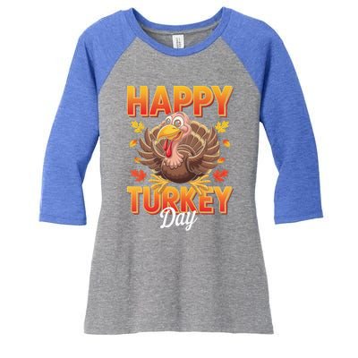 Happy Turkey Day Thanksgiving Turkey Holiday Autumn Great Gift Women's Tri-Blend 3/4-Sleeve Raglan Shirt