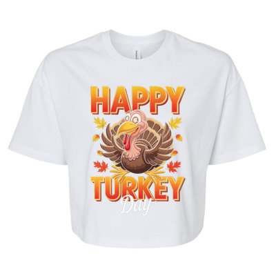 Happy Turkey Day Thanksgiving Turkey Holiday Autumn Great Gift Bella+Canvas Jersey Crop Tee