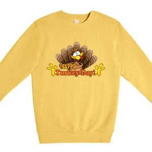 Happy Turkey Day Funny Thanksgiving Premium Crewneck Sweatshirt