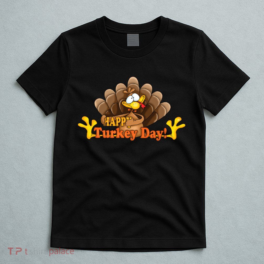Happy Turkey Day Funny Thanksgiving T-Shirt