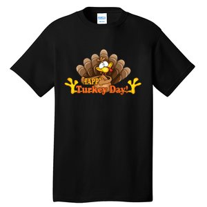 Happy Turkey Day Funny Thanksgiving Tall T-Shirt