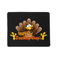 Happy Turkey Day Funny Thanksgiving Mousepad