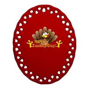 Happy Turkey Day Funny Thanksgiving Ceramic Oval Ornament