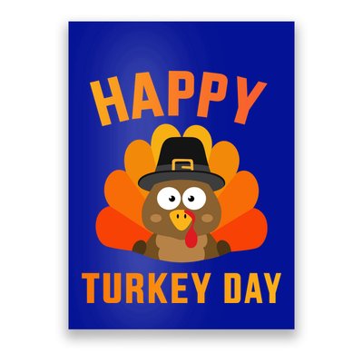 Happy Turkey Day With Cute Bird For Thanksgiving Dinner Great Gift Poster