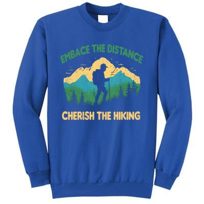 Hiking Through Distance Gift Tall Sweatshirt